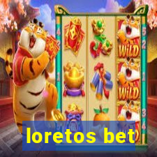 loretos bet